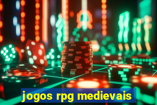 jogos rpg medievais